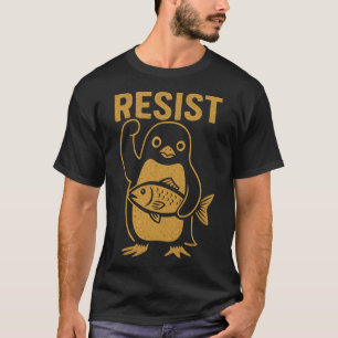 Camiseta Resista a la protesta contra el pingüino rebelde c