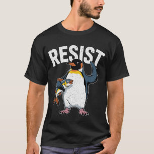 Camiseta Resista a las divertidas tarifas del pingüino que