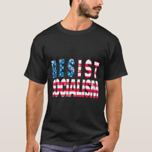 Camiseta Resista al socialismo - Patriótico Bandera Estadou