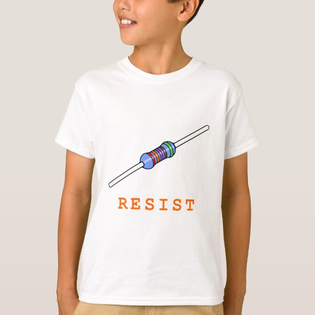 Camiseta Resista la resistencia del resistor (Anverso)