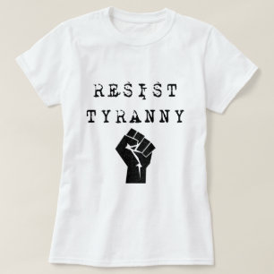 Camiseta Resista la tiranía