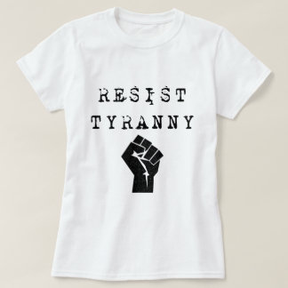 Camiseta Resista la tiranía