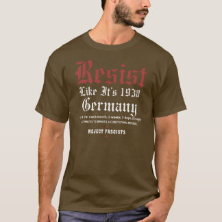 Camiseta RESISTE como si fuera Alemania en 1938 - Salva nue