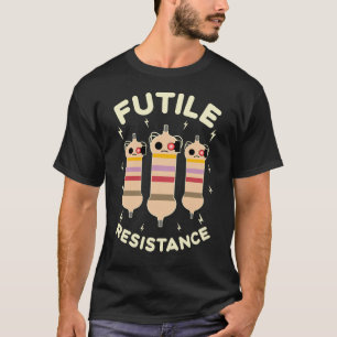 Camiseta Resistencia Inútil Resistencias Divertidas Electró