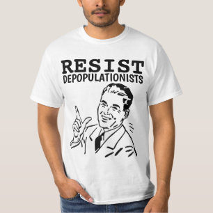 CAMISETA RESISTIR A LOS DEPULACIONISTAS RETRO MAN T-SHIRS