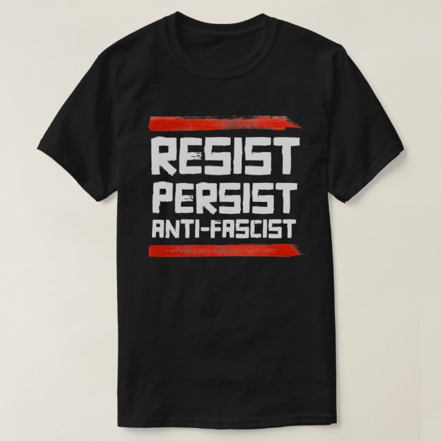 CAMISETA RESISTIR A PERSISTIR ANTIFASCISTA (Diseño del anverso)