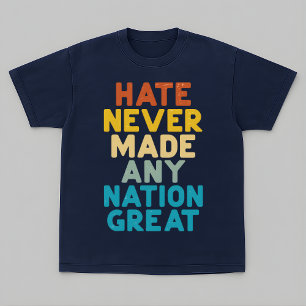 Camiseta Resistir al odio nunca hizo grande a ninguna nació