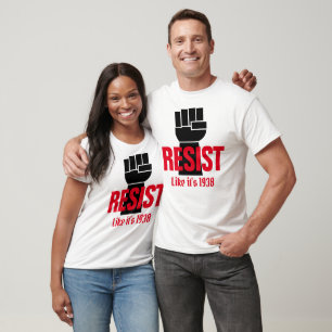Camiseta Resistir al presidente Trump como si fuera 1938 - 