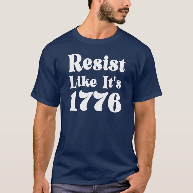 Camiseta Resistir como si fuera 1776 (Anverso)