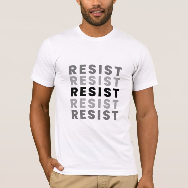Camiseta Resistir el movimiento de protesta y el movimiento (Anverso)