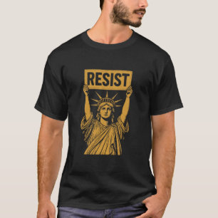 Camiseta Resistir Estatua de la Libertad Rebelde Protesta C