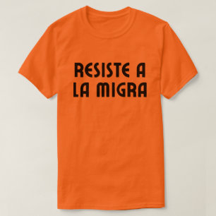 Camiseta Resistir ICE Protesta en Lenguaje Español