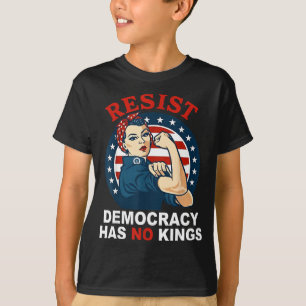 Camiseta Resistir la democracia tiene reyes mujer niña Amér