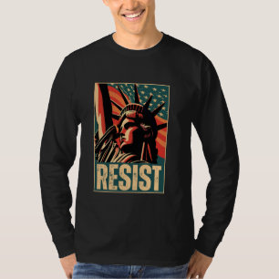 Camiseta Resistir la estatua de la libertad resistir el act