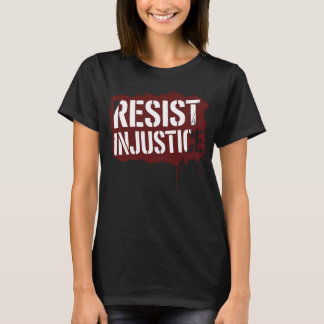Camiseta Resistir la injusticia - Arte callejero atrevido c