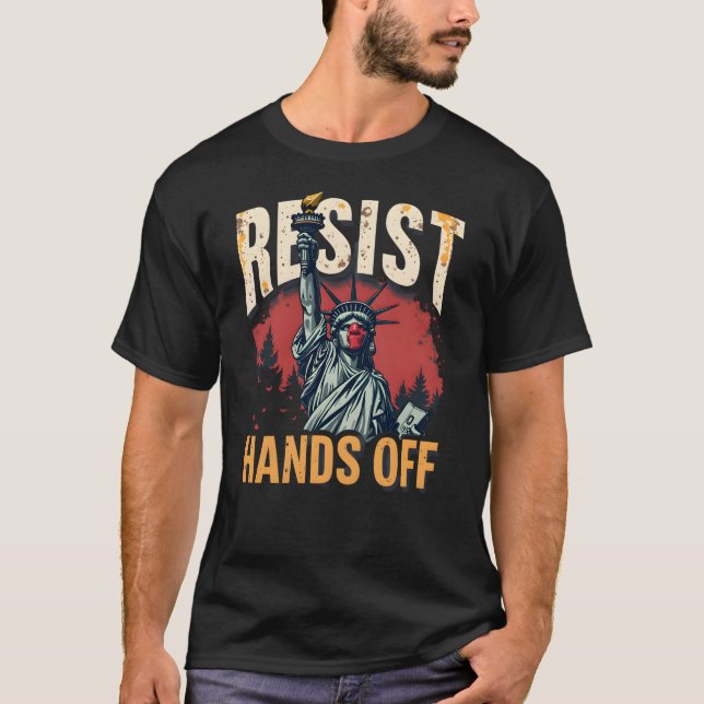 Camiseta Resistir las manos fuera - Audaz estatua de la lib (Anverso)