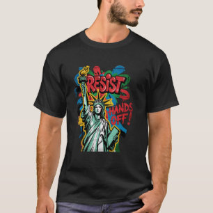 Camiseta Resistir Resistencia Estatua de la Libertad Fuera 