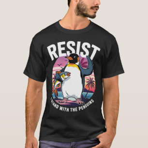 Camiseta Resistirme a que estoy de acuerdo con el pingüino 