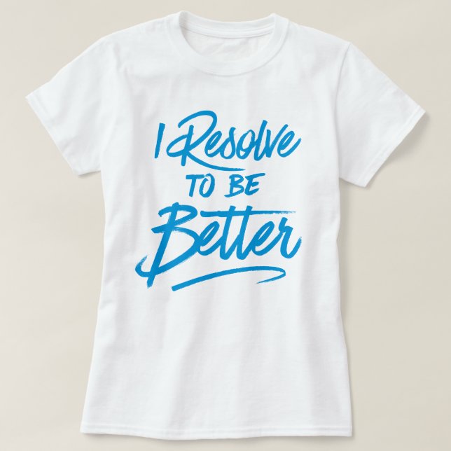 Camiseta Resolveo Ser Mejor (Diseño del anverso)