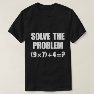 Camiseta Resolver El Problema Del Meme De Matemáticas Graci