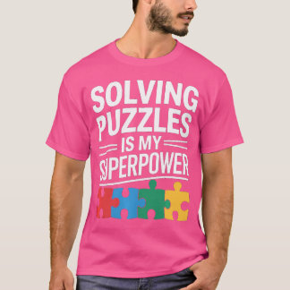 Camiseta Resolver Rompecabezas Es Mi Superpoder Divertido R