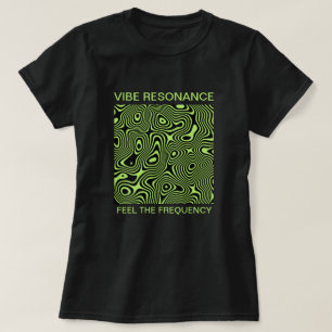 Camiseta Resonancia de Vibe - Sentir la frecuencia