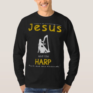 Camiseta Resonancia divina: Jesús y el Arpa - Lema gracioso