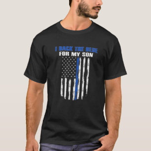 Camiseta Respaldo el azul de mi hijo Orgulloso policía