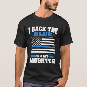 Camiseta Respaldo El Azul Por Mi Hija Orgullosa Policía Mam