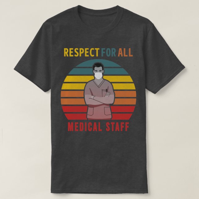 Camiseta Respect For Medical Staff1 (Diseño del anverso)