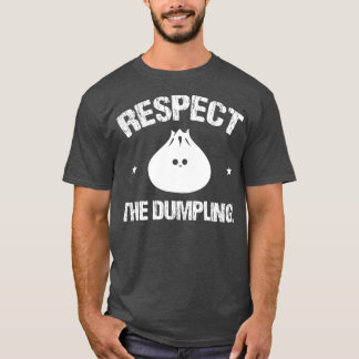 Camiseta Respect The Dumpling Steamed Buns With Meat Fish