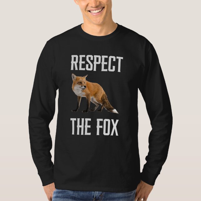 Camiseta Respect The Fox Wild Animal Zookeeper For Fox (Anverso)