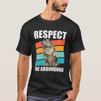 Camiseta Respect The Groundhog Woodchuck Groundhog Day Gift