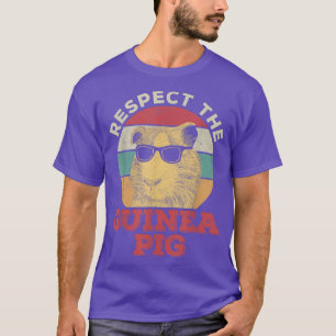 Camiseta Respect the guinea pig Quote for a Guinea Pig owne