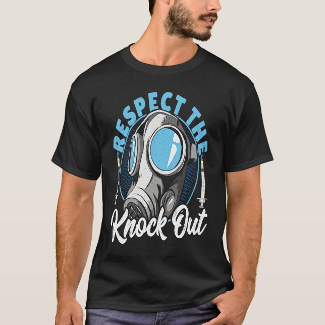 Camiseta Respect the Knock Out  Anesthesia (Anverso)