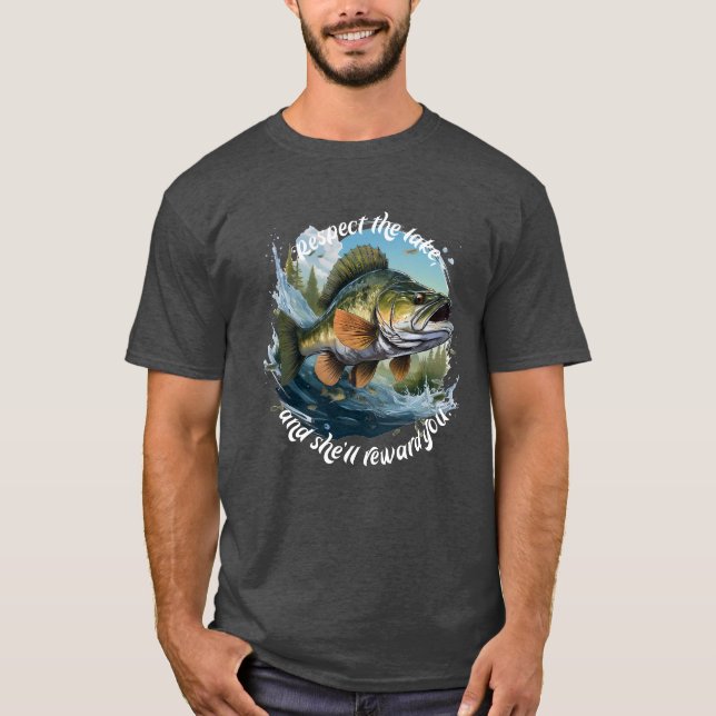 Camiseta Respect The Lake And You Will Be Rewarded (Anverso)