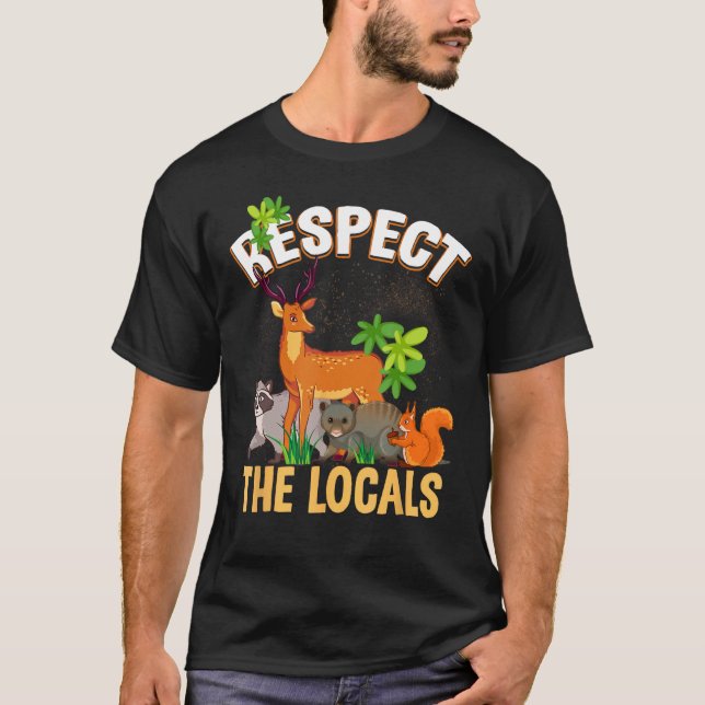 Camiseta Respect the Locals Deer Racoon Possum Squirrel Wil (Anverso)