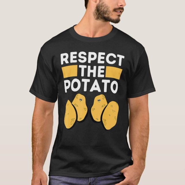 Camiseta RESPECT THE POTATO Is Potato Internet Meme Potato (Anverso)