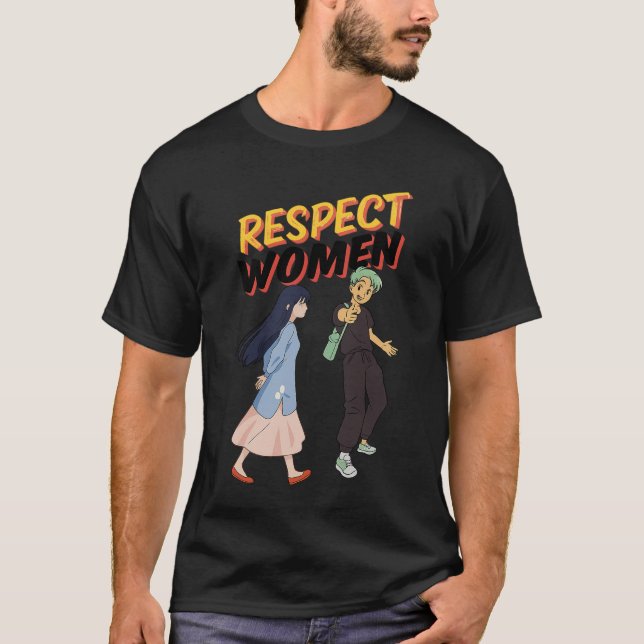 Camiseta Respect Women – Empowerment Tee for Him & Her (Anverso)