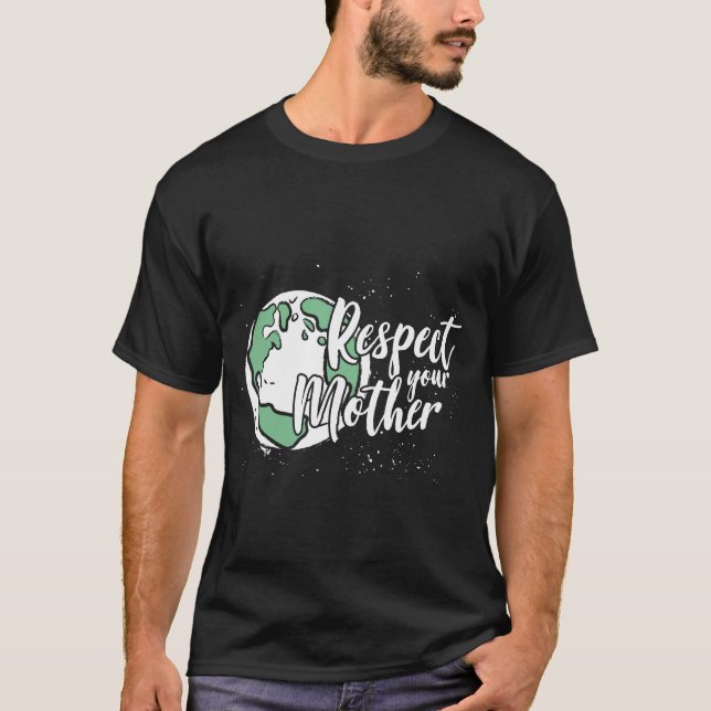Camiseta Respect your Mother (Anverso)