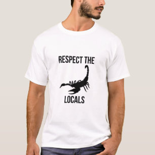 Camiseta Respetar a los lugareños (El Escorpión)