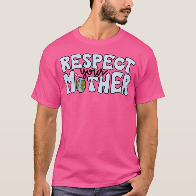 Camiseta Respetar a su madre (Anverso)