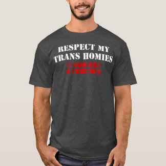 CAMISETA RESPETAR MIS HOMBRES TRANS