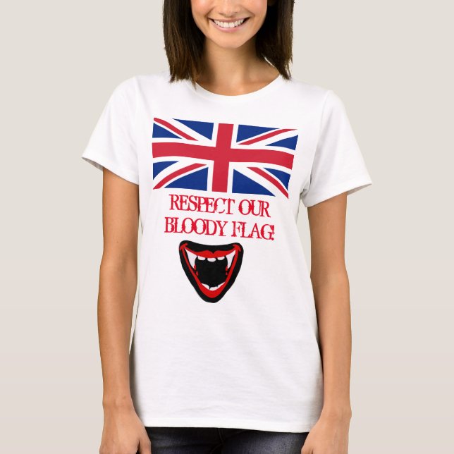 CAMISETA ¡RESPETAR NUESTRA SANGRIENTA BANDERA! (Anverso)