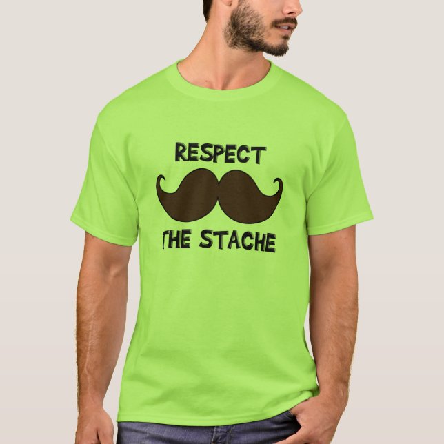 Camiseta Respete el bigote del bigote de Stache (Anverso)