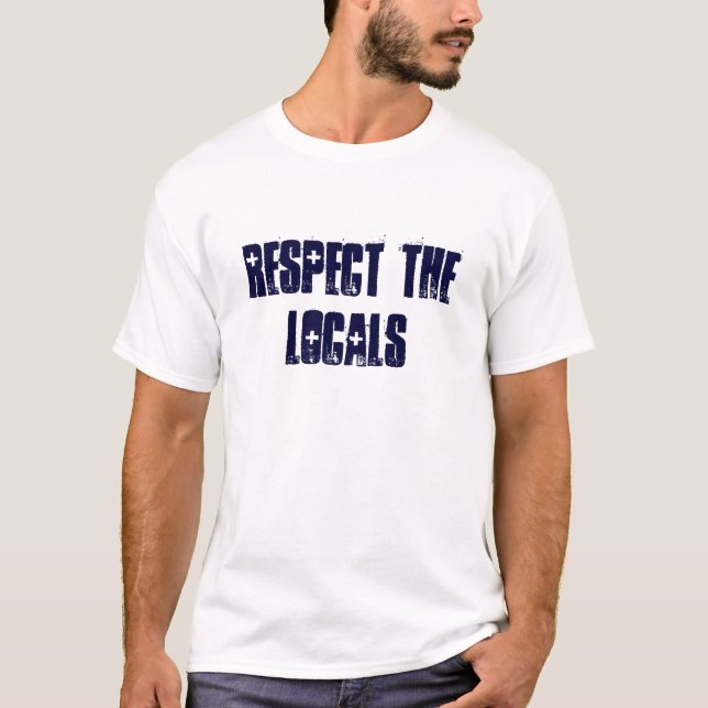 CAMISETA RESPETE LOS LOCALS (Anverso)