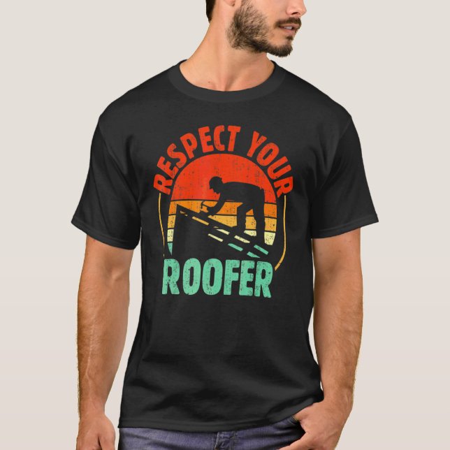 Camiseta Respete su Roofer Roofer Worker Roof Builder Ro (Anverso)