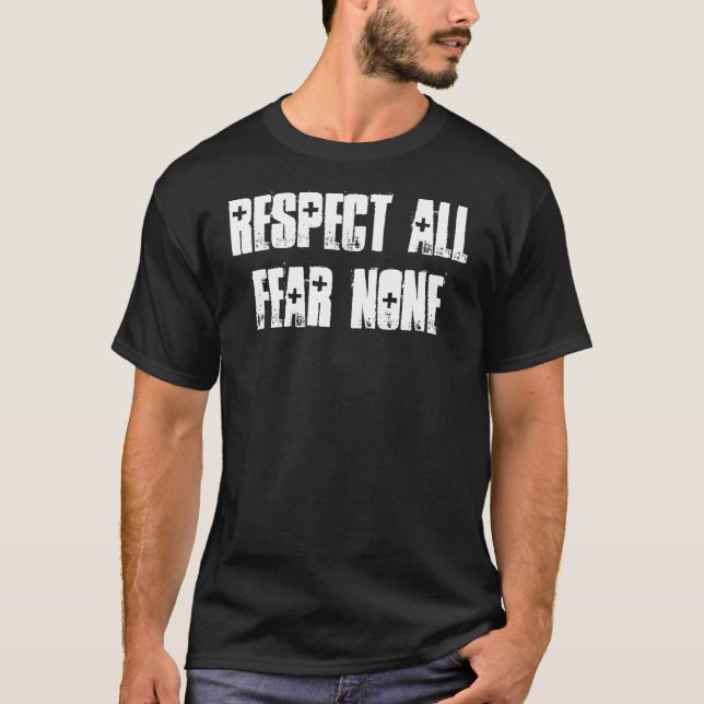 Camiseta Respete todo el miedo ningunos (Anverso)