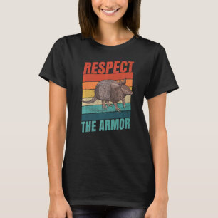 Camiseta Respeto A La Cita De Armor Para Un Armadillo