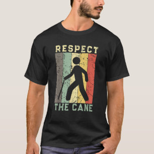 Camiseta RESPETO A LA PERSONA CIUDADANA DE CAÑA Ceguera